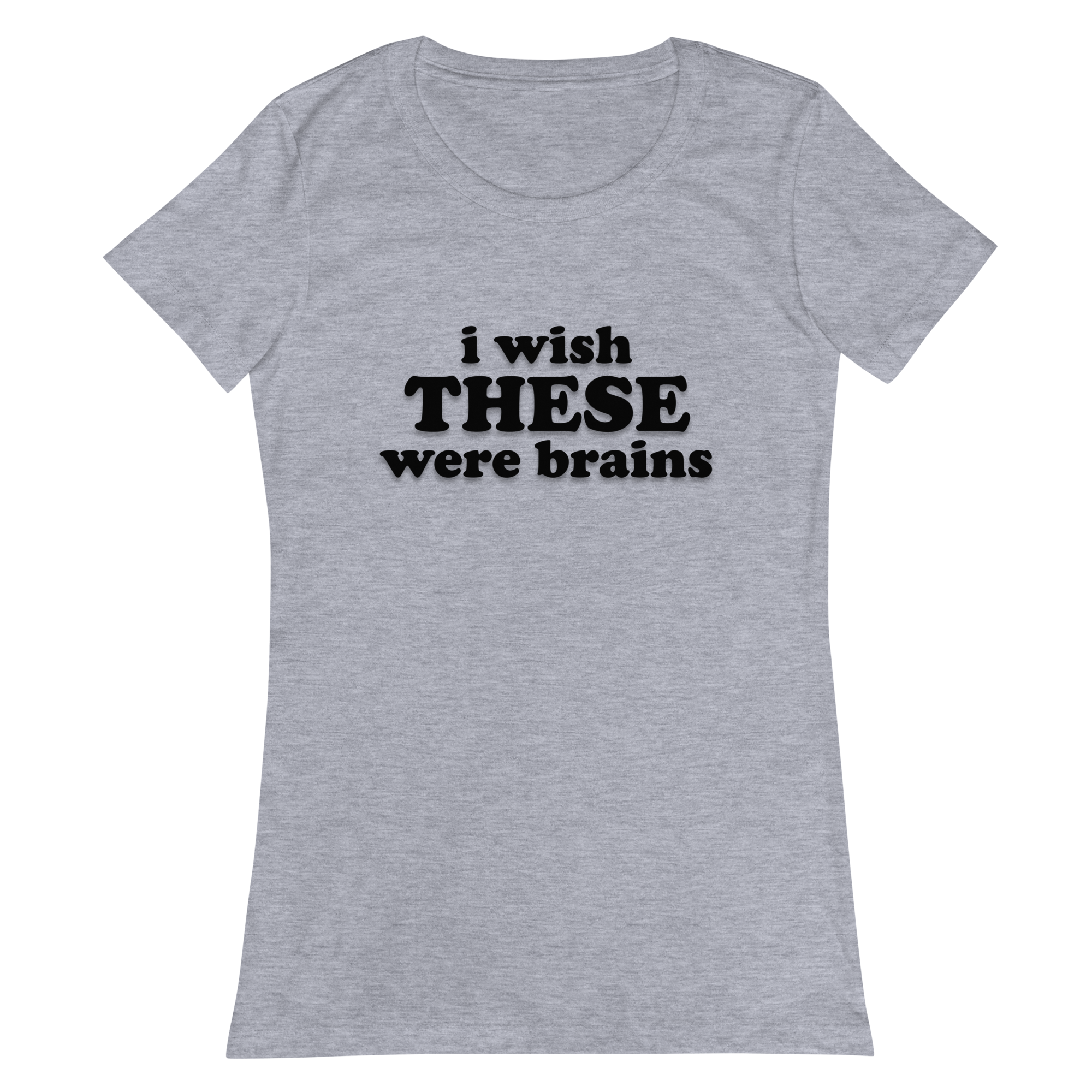 - I ♡ You - I Wish These Were Brains - Women’s T-shirt